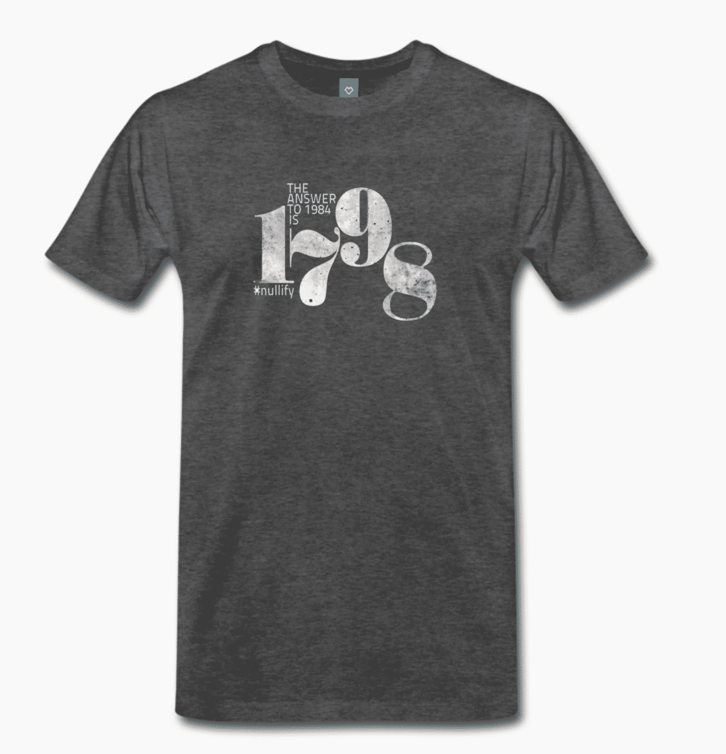 Men’s T-Shirt: The Answer to 1984 is 1798 | TAC Store