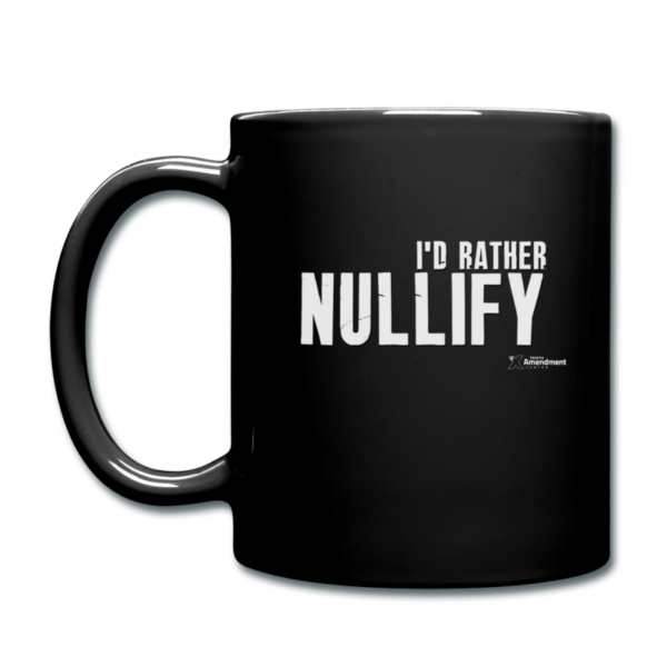 Mug: I'd Rather Nullify - Image 2